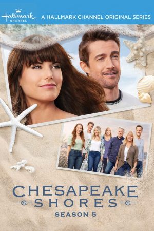 Phim Nhà Trọ Hoàn Hảo ( 5) - Chesapeake Shores (Season 5) PhimChill Vietsub (2021)