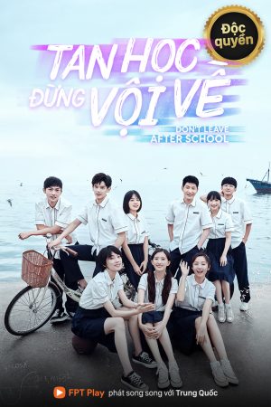 Phim Tan Học Đừng Vội Về - Leave After School PhimChill Vietsub (2021)