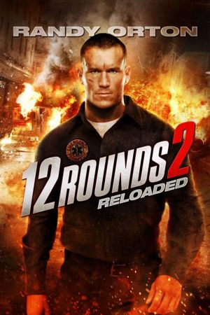 Phim 12 Hiệp Sinh Tử Tái Chiến - 12 Rounds Reloaded PhimChill Vietsub (2013)