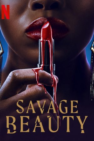 Phim Sắc đẹp tàn khốc - Savage Beauty PhimChill Vietsub (2022)