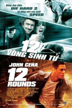 Phim 12 Vòng Sinh Tử - 12 Rounds PhimChill Vietsub (2009)