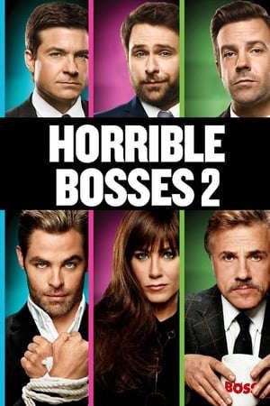 Phim Những Vị Sếp Khó Tính 2 - Horrible Bosses 2 PhimChill Vietsub (2014)