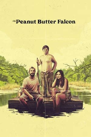 Phim Cuộc Phiêu Lưu Của Chàng Khờ - The Peanut Butter Falcon PhimChill Vietsub (2019)