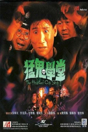 Xem phim Đồn Cảnh Sát Ma Ám 2 tập full PhimChill Thuyết Minh HD - Vietsub Phim Hồng Kông-猛鬼學堂The Haunted Cop Shop II