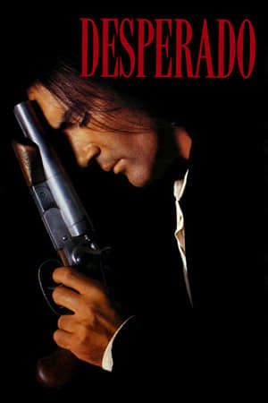 Phim Kẻ Liều Mạng (1995) - Desperado PhimChill Vietsub (1995)