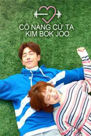 Phim Cô Nàng Cử Tạ Kim Bok Joo - Weightlifting Fairy Kim Bok joo PhimChill Vietsub (2016)