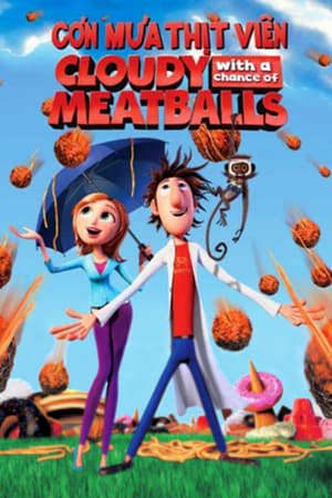 Phim Cơn Mưa Thịt Viên - Cloudy with a Chance of Meatballs PhimChill Vietsub (2009)