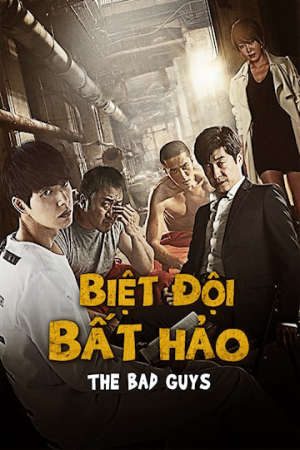 Xem phim Biệt Đội Bất Hảo (2014) tập 1 PhimChill Thuyết Minh HD - Vietsub Phim Hàn Quốc-Bad Guys