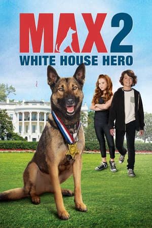 Xem phim Chú Chó Max 2 Cứu Tinh Nhà Trắng tập full PhimChill Thuyết Minh HD - Vietsub Phim Mỹ-Max 2 White House Hero