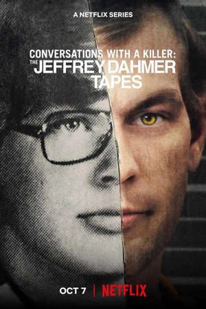 Phim Đối thoại với kẻ sát nhân Jeffrey Dahmer - Conversations with a Killer The Jeffrey Dahmer Tapes PhimChill Vietsub (2022)