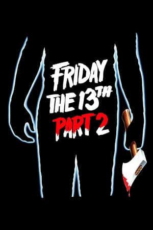 Xem phim Thứ 6 Ngày 13 ( 2) tập full PhimChill Thuyết Minh HD - Vietsub Phim Mỹ-Friday the 13th (Part 2)