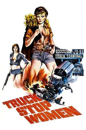 Phim Trạm Dừng Chết Chóc - Truck Stop Women PhimChill Vietsub (1974)