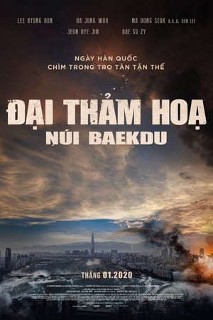 Xem phim Đại Thảm Hoạ Núi Baekdu tập full PhimChill Thuyết Minh HD - Vietsub Phim Hàn Quốc-Ashfall Baekdu Mountain