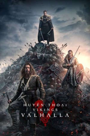 Phim Huyền Thoại Vikings Valhalla ( 1) - Vikings Valhalla (Season 1) PhimChill Vietsub (2022)