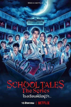 Phim Chuyện Kinh Dị Trường Học - School Tales The Series PhimChill Vietsub (2023)