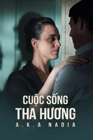 Phim Cuộc Sống Tha Hương - AKA Nadia PhimChill Vietsub (2015)