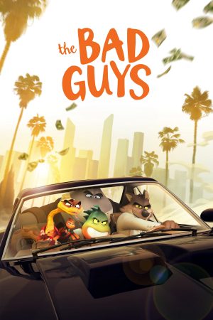 Phim Những Kẻ Xấu Xa - The Bad Guys PhimChill Vietsub (2022)