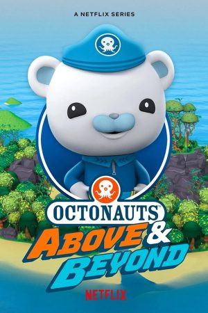 Phim Đội cứu hộ biển khơi Sứ mệnh trên cạn ( 2) - Octonauts Above Beyond (Season 2) PhimChill Vietsub (2022)