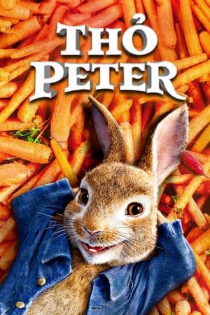 Xem phim Thỏ Peter tập full PhimChill Thuyết Minh HD - Vietsub + Lồng Tiếng Phim Mỹ-Peter Rabbit