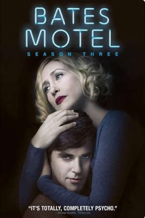 Phim Nhà Nghỉ Bates ( 3) - Bates Motel (Season 3) PhimChill Vietsub (2015)