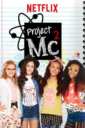 Xem phim Dự án Mc2 ( 1) tập 2 PhimChill Thuyết Minh HD Vietsub Phim Mỹ-Project Mc2 (Season 1)