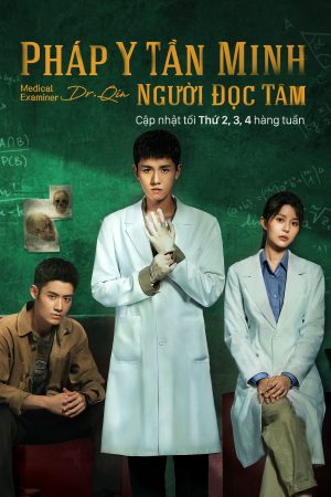 Phim Pháp Y Tần Minh Người Đọc Tâm - Medical Examiner Dr Qin The Mind Reader PhimChill Vietsub (2022)