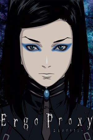 Phim Ergo Proxy - Ergo Proxy PhimChill Vietsub (2006)