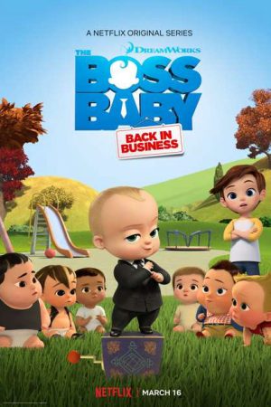 Phim Nhóc trùm Đi làm lại (Phần 3) - The Boss Baby Back in Business (Season 3) PhimChill Vietsub (2020)