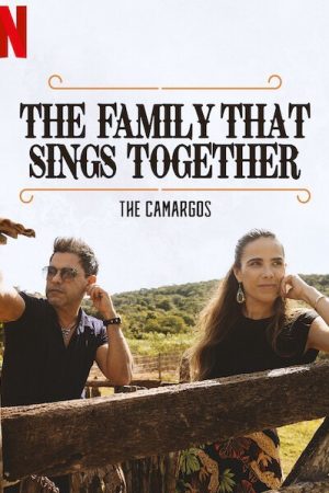 Phim Gia đình chung tiếng hát Nhà Camargo - The Family That Sings Together The Camargos PhimChill Vietsub (2021)