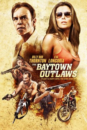 Phim Tội Phạm Vùng Vịnh - The Baytown Outlaws PhimChill Vietsub (2012)