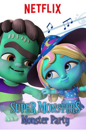 Phim Hội Quái Siêu Cấp Bữa tiệc quái vật - Super Monsters Monster Party PhimChill Vietsub (2018)