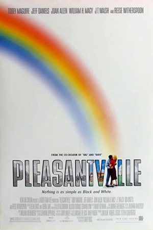 Phim Lạc Vào Thực Tại - Pleasantville PhimChill Vietsub (1998)