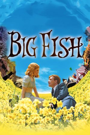 Phim Cá Lớn - Big Fish PhimChill Vietsub (2004)