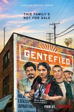 Phim Anh em họ đồng lòng ( 1) - Gentefied (Season 1) PhimChill Vietsub (2020)