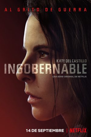 Phim Ngoài vòng kiểm soát ( 2) - Ingobernable (Season 2) PhimChill Vietsub (2017)