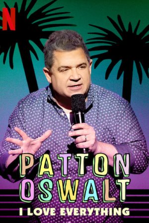 Phim Patton Oswalt Tôi yêu tất cả - Patton Oswalt I Love Everything PhimChill Vietsub (2020)