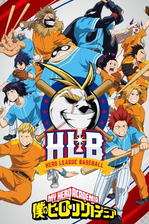 Phim My Hero Academia HLB - 僕のヒーローアカデミア HLB PhimChill Vietsub (2022)