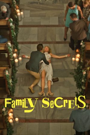 Phim Những bí mật gia đình - Family Secrets PhimChill Vietsub (2022)