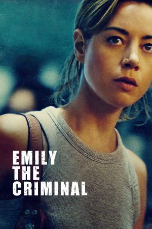 Phim Tội Phạm Emily - Emily the Criminal PhimChill Vietsub (2022)