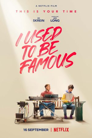 Phim Tôi từng nổi tiếng - I Used to Be Famous PhimChill Vietsub (2022)