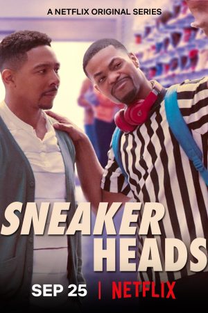 Phim Sneakerheads Tín đồ giày sneaker - Sneakerheads PhimChill Vietsub (2020)