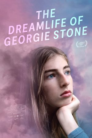 Phim Cuộc sống trong mơ của Georgie Stone - The Dreamlife of Georgie Stone PhimChill Vietsub (2022)