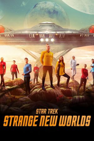 Phim Star Trek Thế Giới Mới Lạ - Star Trek Strange New Worlds PhimChill Vietsub (2022)