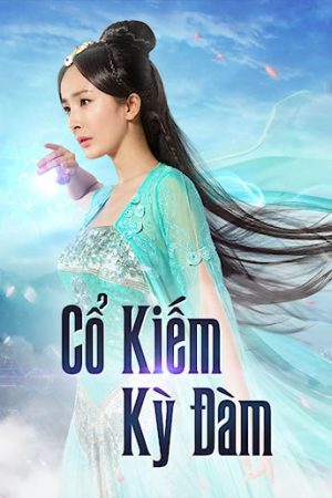 Phim Cổ Kiếm Kỳ Đàm 1 - Swords Of Legends PhimChill Vietsub (2014)