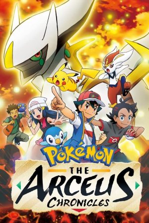 Phim Pokemon Biên Niên Sử Arceus - Pokémon The Arceus Chronicles PhimChill Vietsub (2022)