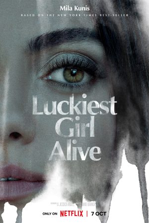 Phim Cô gái may mắn nhất - Luckiest Girl Alive PhimChill Vietsub (2022)