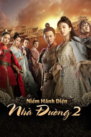 Phim Niềm Hãnh Diện Nhà Đường 2 - The Glory Of Tang Dynasty 2 PhimChill Vietsub (2017)