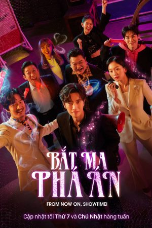 Phim Bắt Ma Phá Án - From Now On Showtime PhimChill Vietsub (2022)