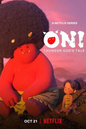 Phim ONI Sự tích thần sấm - ONI Thunder Gods Tale PhimChill Vietsub (2022)