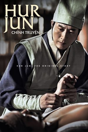 Phim Hur Jun Chính Truyện - Hur Jun The Original Story PhimChill Vietsub (2013)